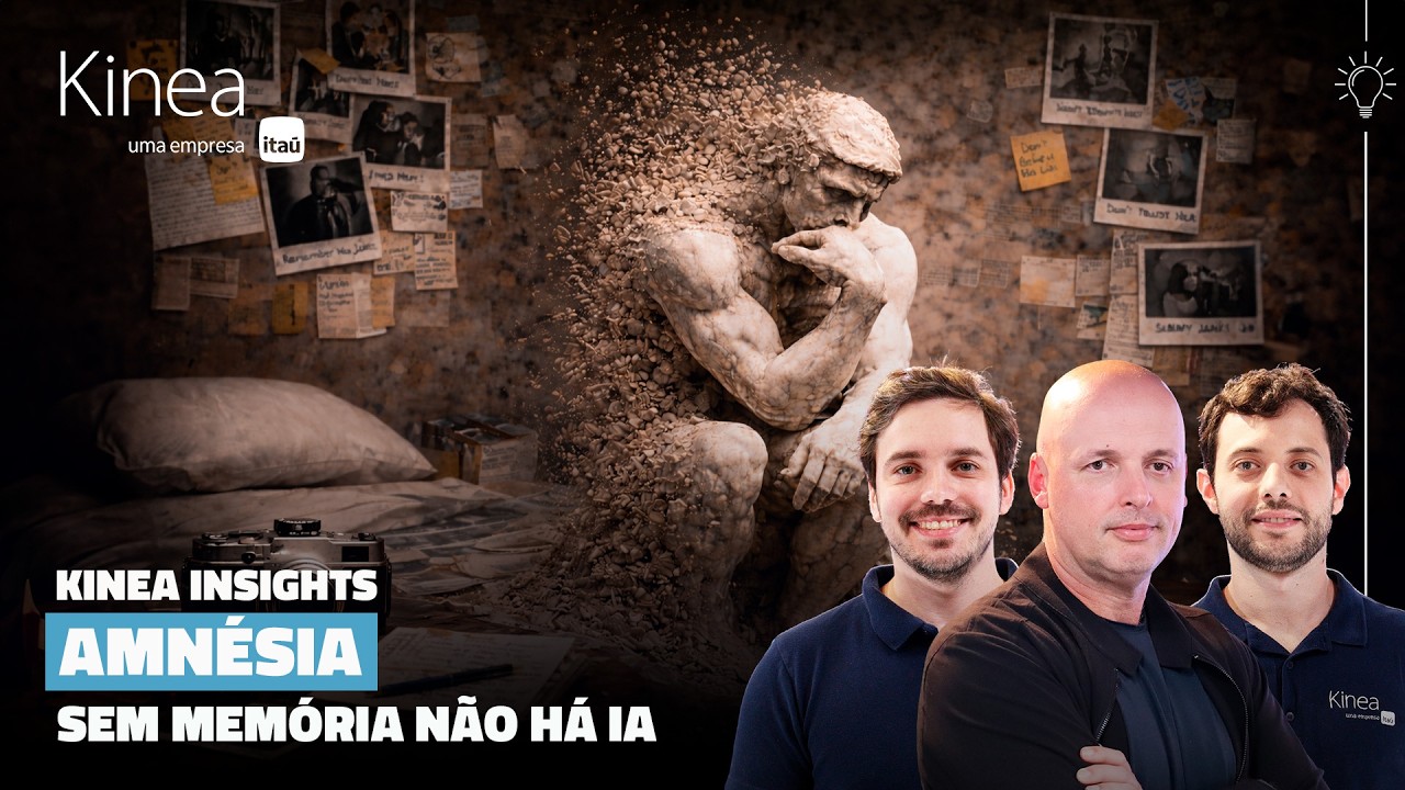 Kinea Insights - Amnésia: Sem memória não há IA