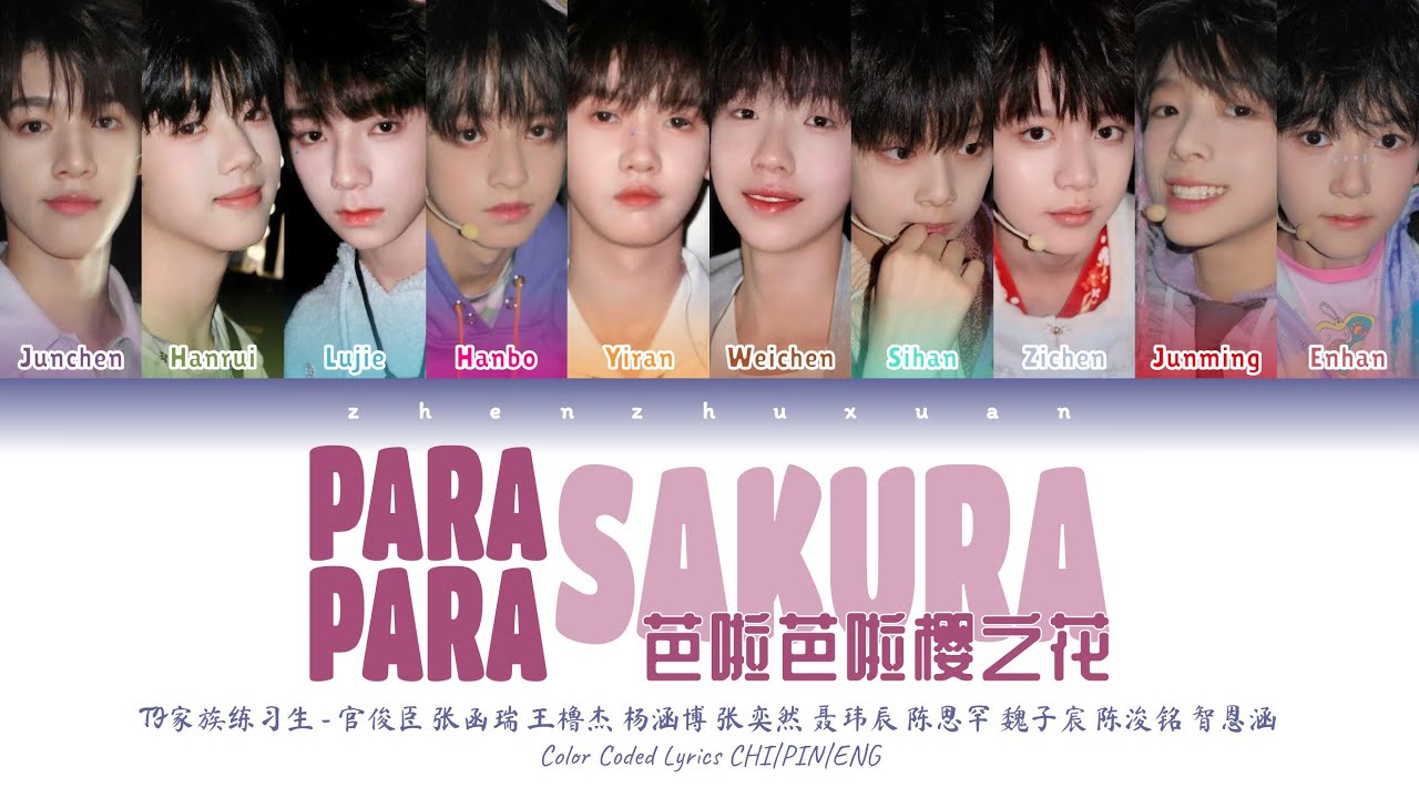 TF家族练习生 (TFFAMILY TRAINEES) - Para Para Sakura [Color Coded Lyrics Chi | Pin | Eng]
