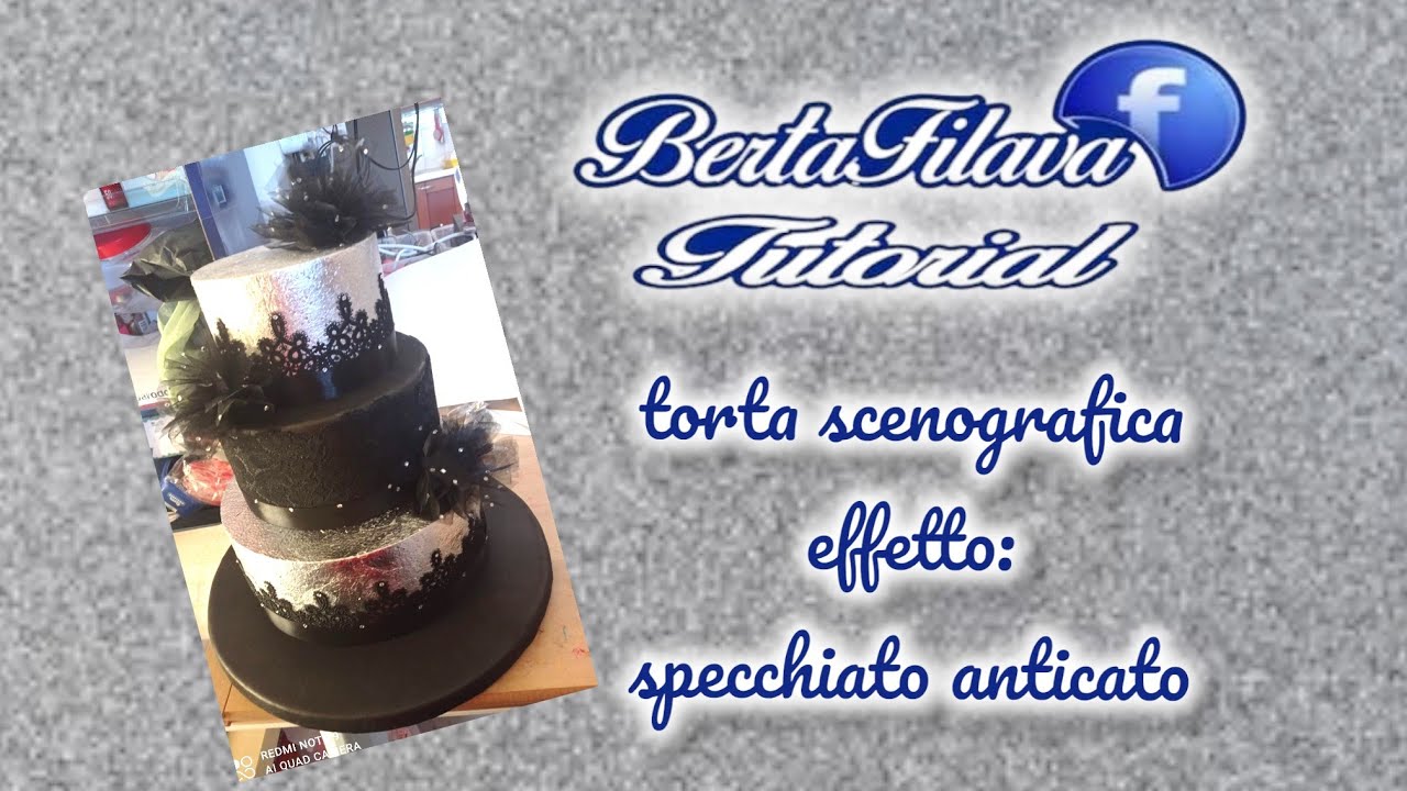 Tutorial torta effetto argento anticato