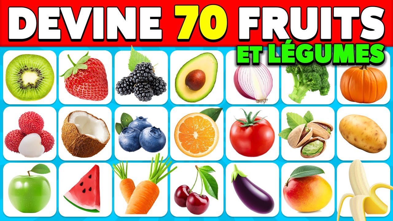 Devine les 70 Fruits et L&eacute;gumes 🍎🥑🍍 | Quiz pour apprendre les Fruits et L&eacute;gumes