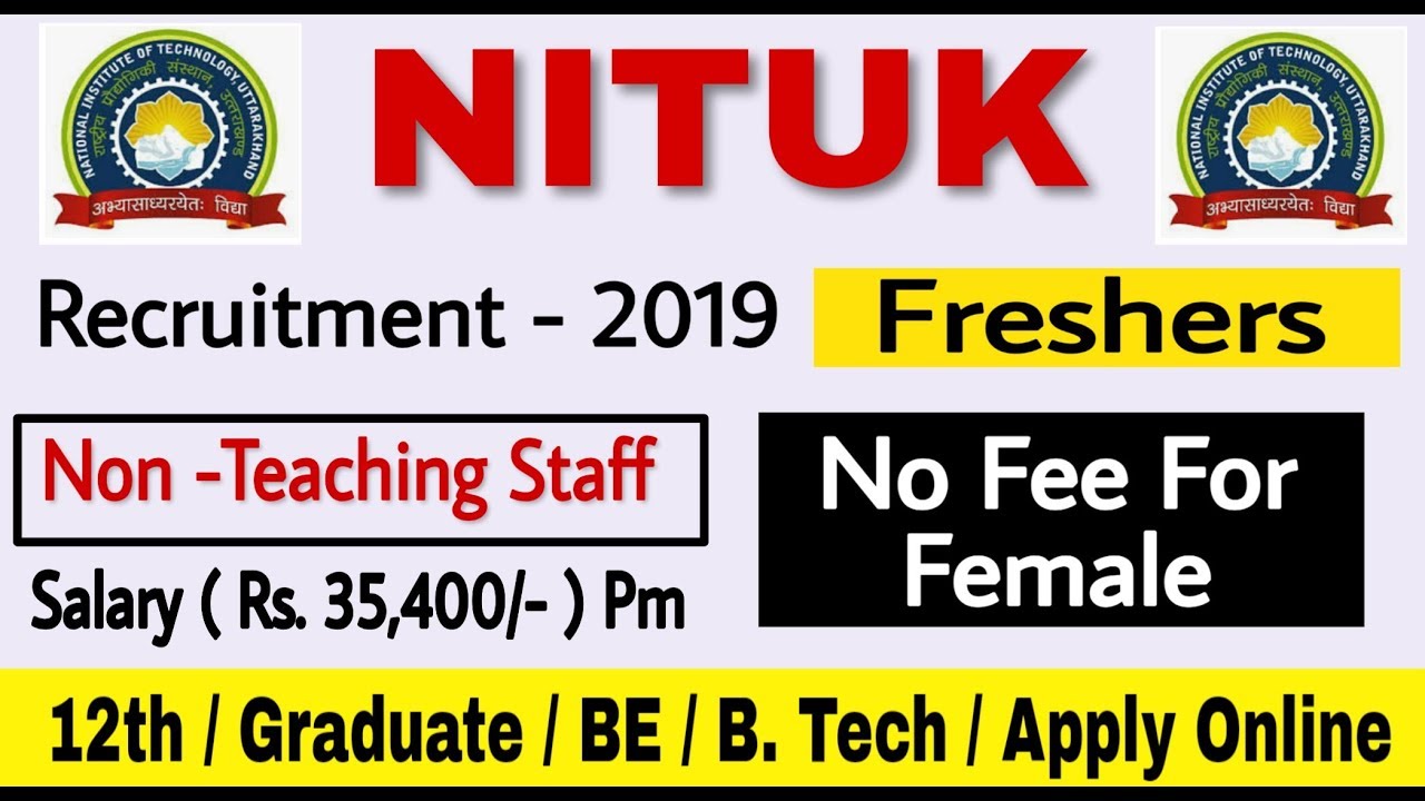NITUK Recruitment 2019 II Non Teaching Staff II Apply Online II Learn Technical