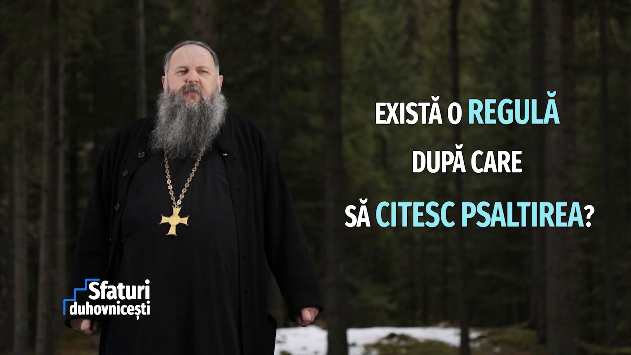 Sfaturi Duhovnicești. Există o regulă după care să citesc Psaltirea? (07 04 2021)
