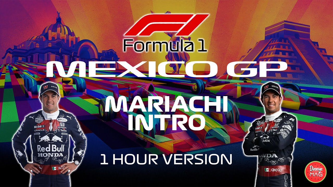 F1 Mexico GP Opening Theme Mariachi Version (Mexican) | 1 HOUR LONG