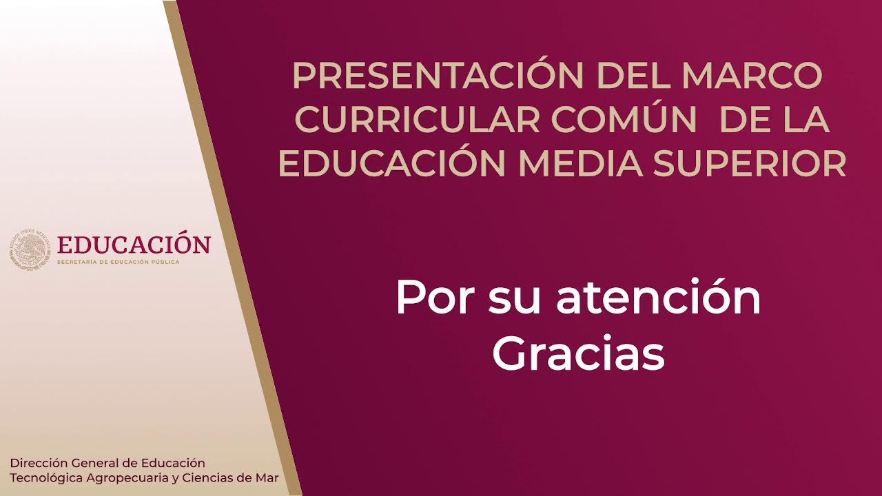 PRESENTACIÓN DEL MARCO CURRICULAR COMÚN DE LA EDUCACIÓN MEDIA SUPERIOR