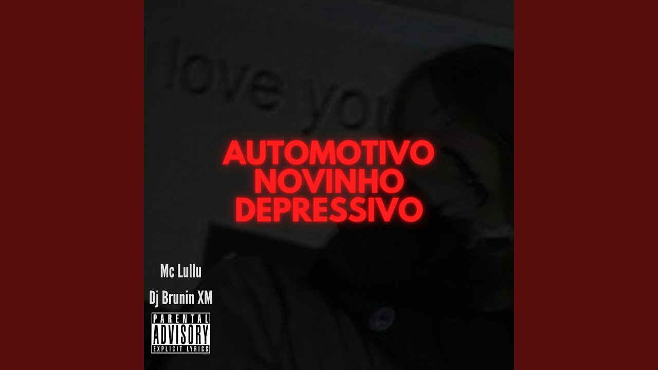 Automotivo Novinho Depressivo