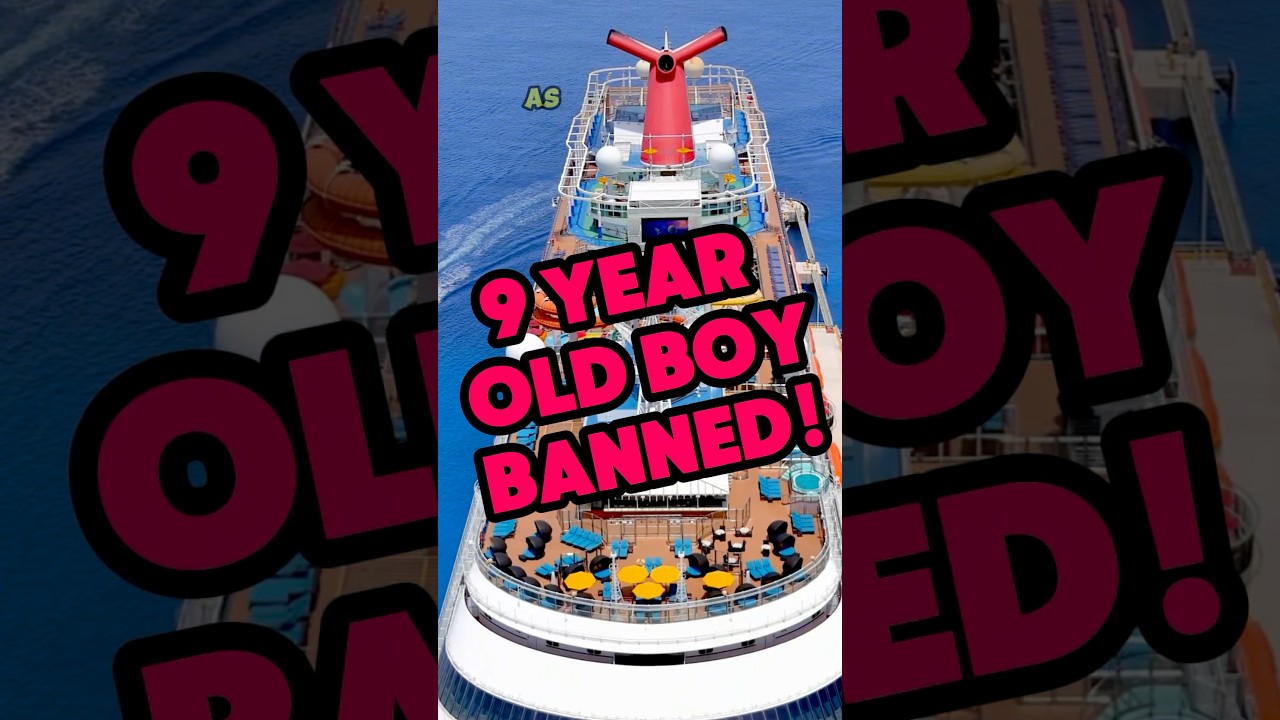 Cruise News: Should Carnival Have Banned this 9 Year Old?