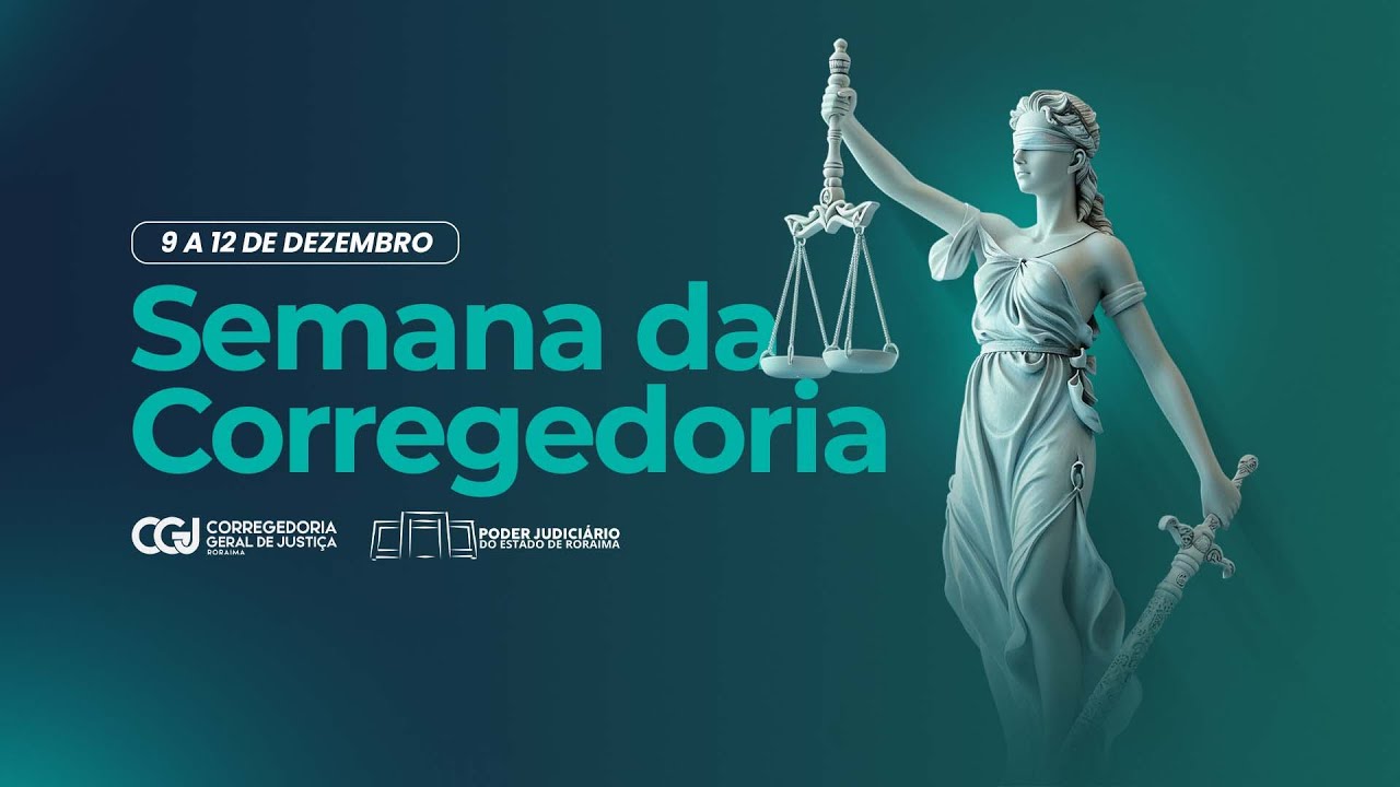 Semana da Corregedoria - Des Erick Linhares