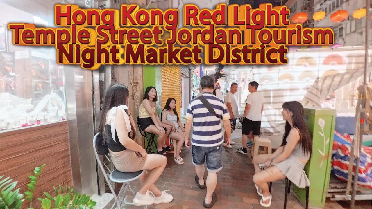 4k Red Light Hong Kong Temple Street Jordan Tourism Night Market District