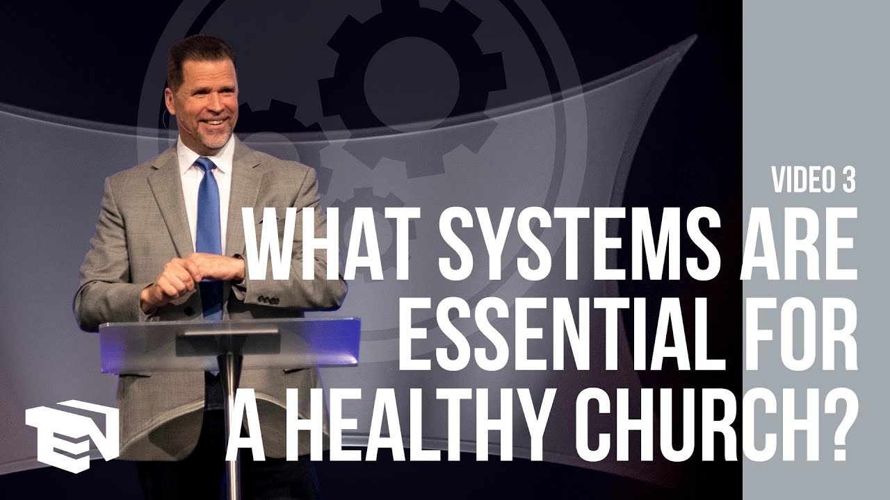 What Systems Are Essential For A Healthy Church