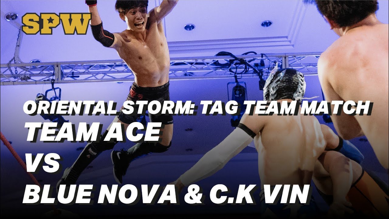 SPW Oriental Storm Team A.C.E vs Blue Nova and CK Vin