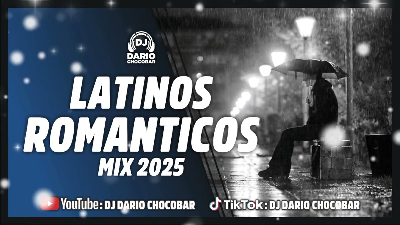 LATINOS ROM&Aacute;NTICOS | MIX 2025 | Dj Dar&iacute;o Chocobar #cristiancastro #chayanne #davidbisbal #parati #1k