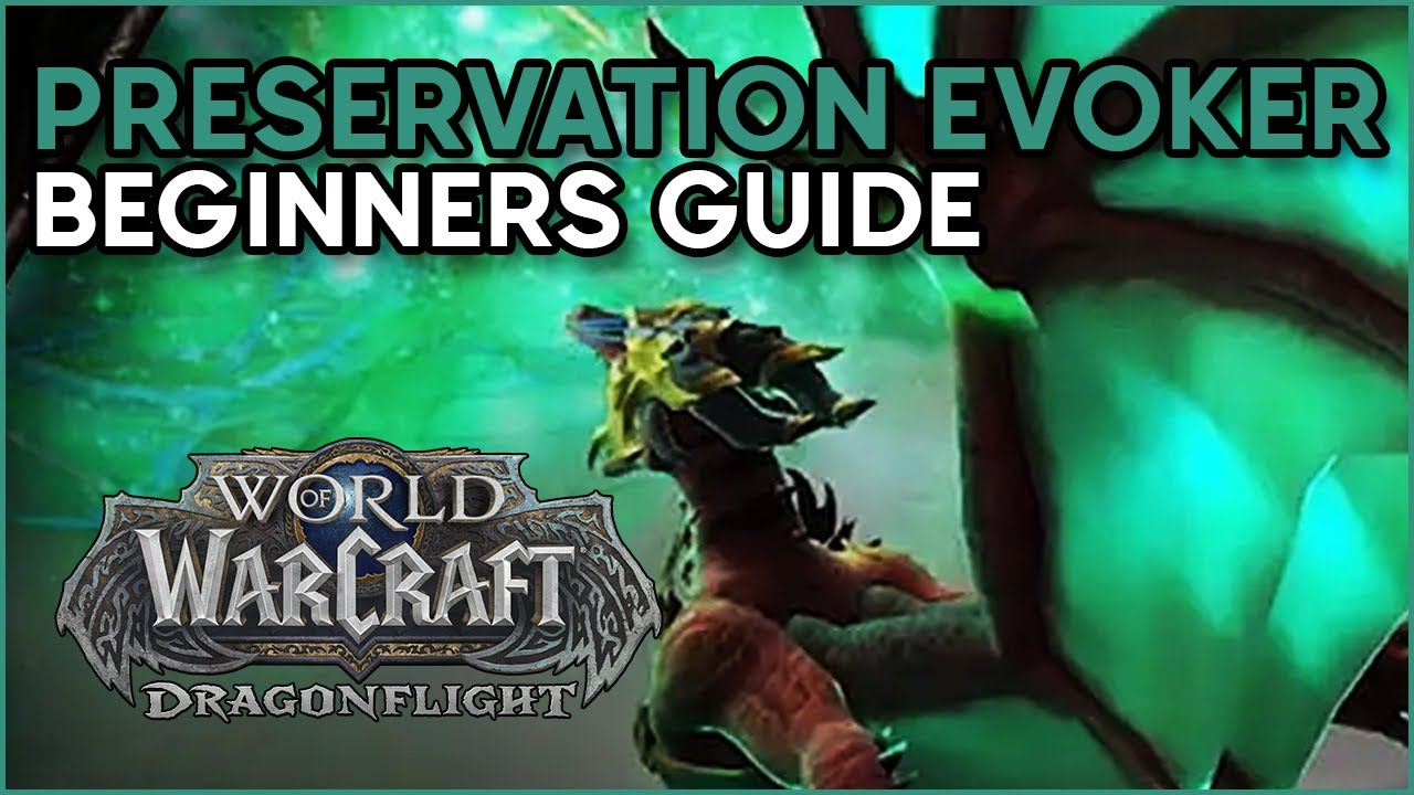 Dragonflight Beginners Guide [Preservation Evoker]