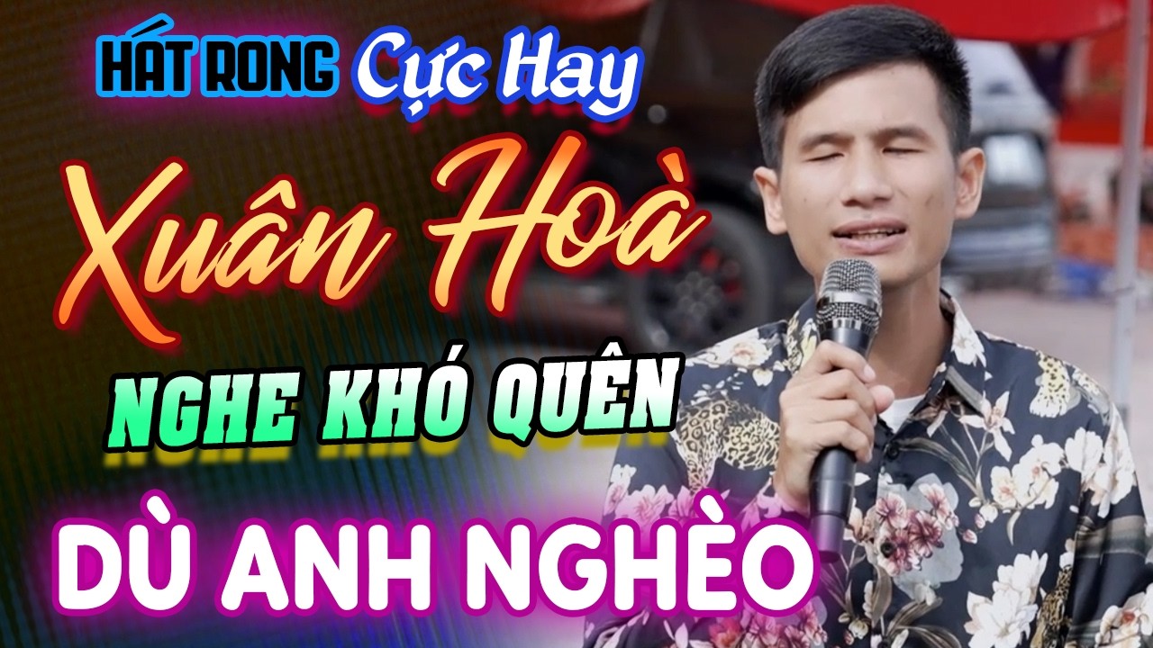 Dù Anh Nghèo – Giọng Ca Hát Rong Đường Phố Cực Hay Nghe Là Nhớ Mãi | Xuân Hòa