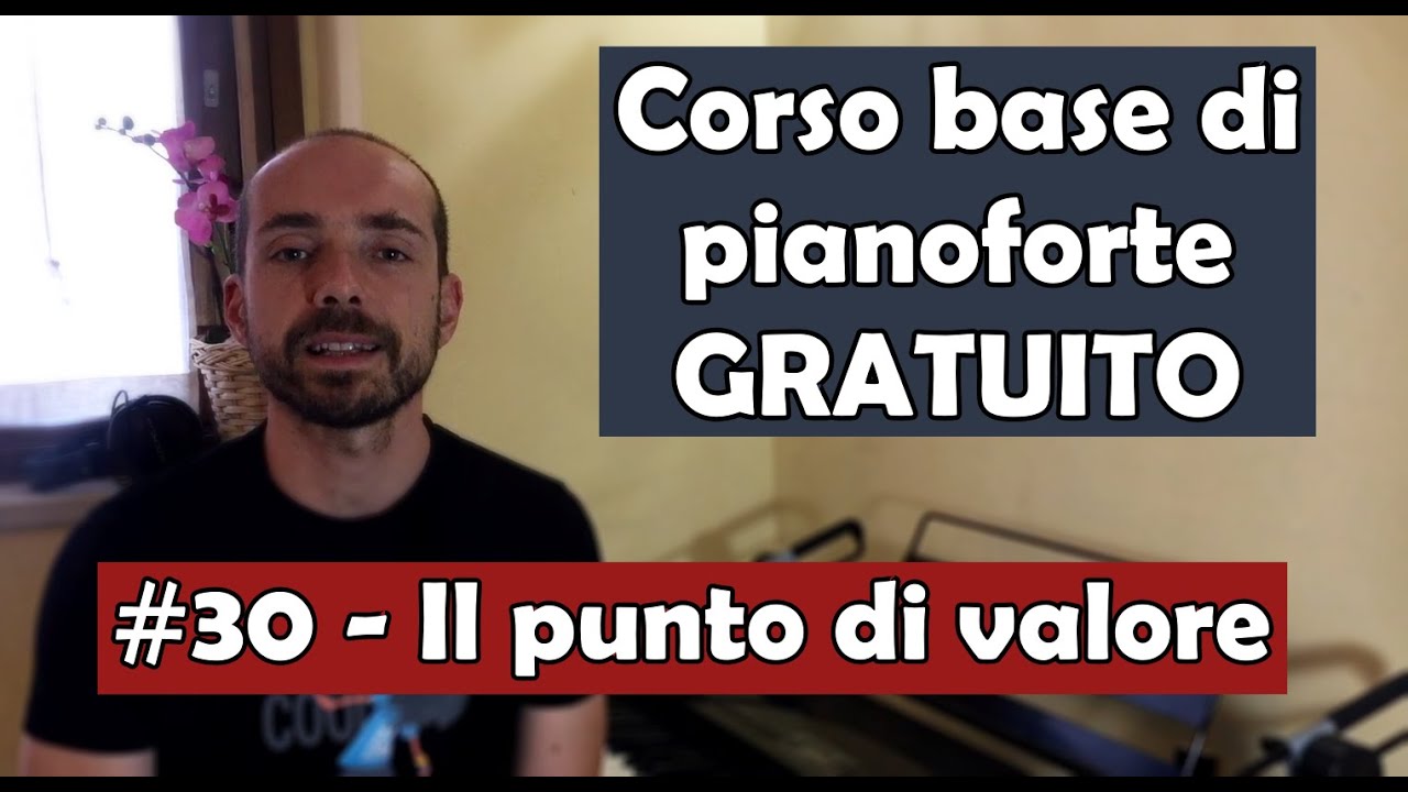 Corso Base di Pianoforte (GRATUITO), Lez.30: Il punto di valore (singolo, doppio e triplo)
