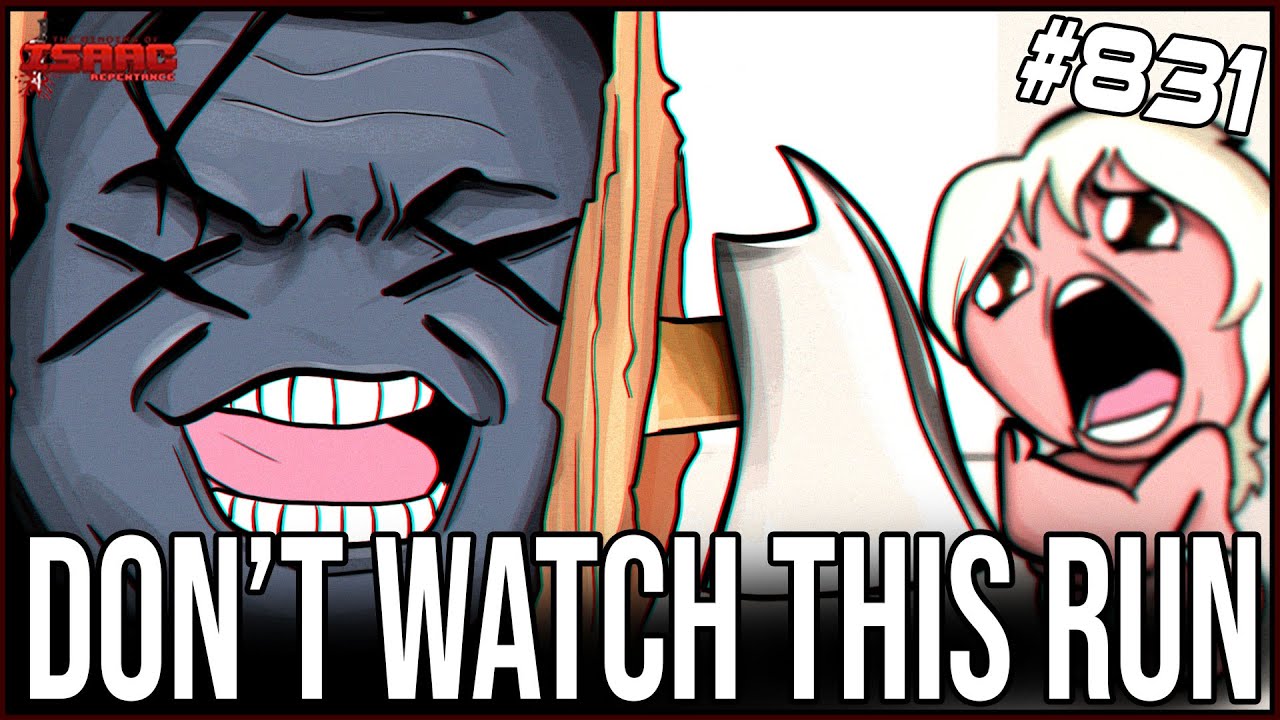 This run will RUIN your day - The Binding Of Isaac: Repentance Ep. 831