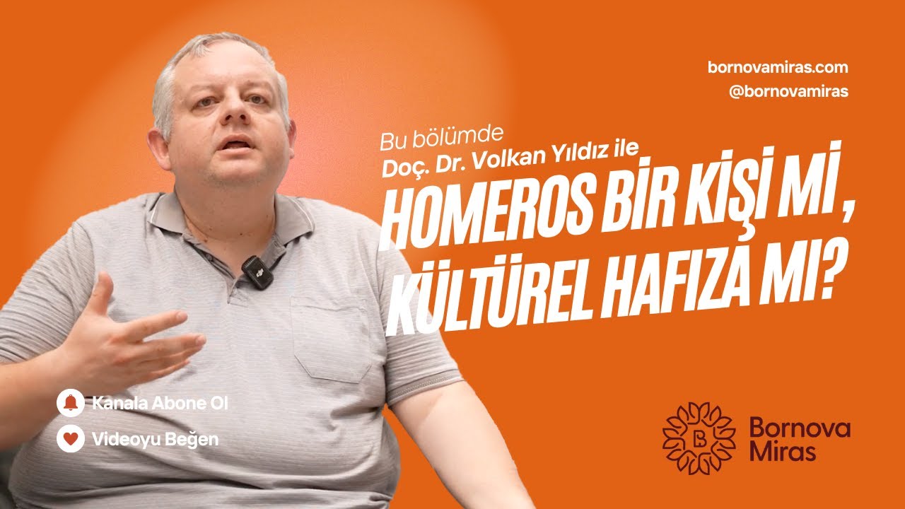 Homeros Bir Kişi mi, Kültürel Hafıza mı? | Bornova Miras
