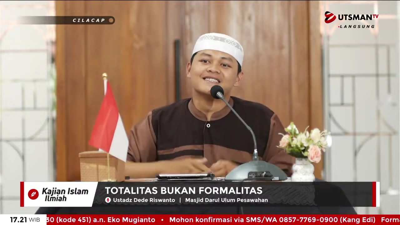 LIVE Totalitas Bukan Formalitas - Ust. Dede Riswanto