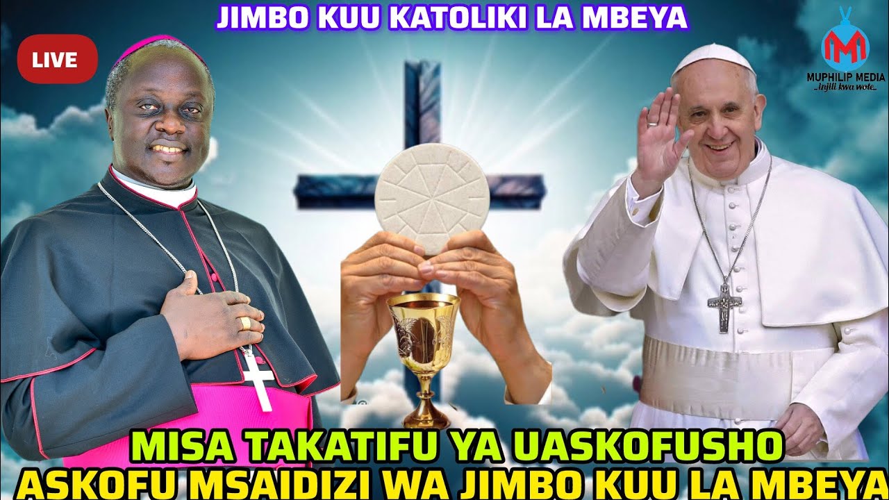 #LIVE:MISA TAKATIFU YA KUSIMIKWA NA KUWEKEWA WAKFU ASKOFU MSAIDIZI WA JIMBO KUU KATOLIKI MBEYA