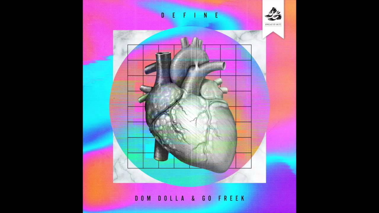Dom Dolla & Go Freek - Define (Club Mix)
