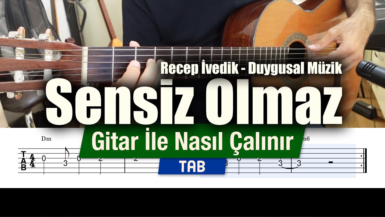 Sensiz Olmaz (Recep İvedik) - Gitar İle Nasıl Çalınır | TAB