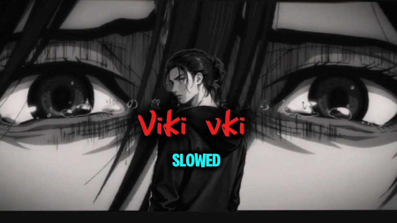 Viki Viki Slowed | viki viki phonk 