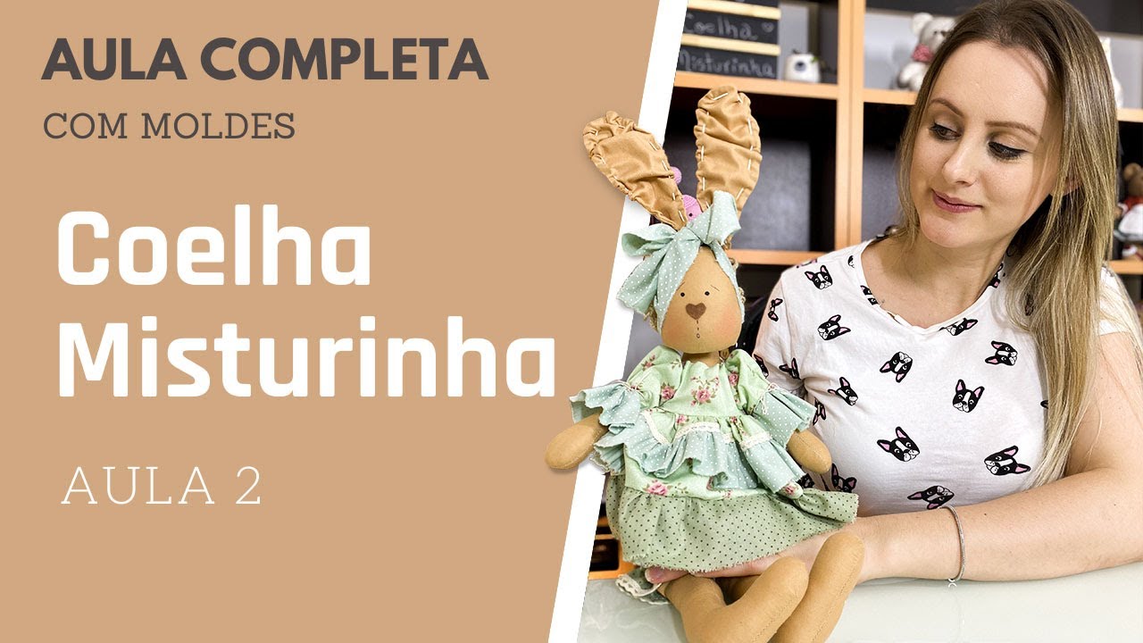 BONECA DE PANO COELHA MISTURINHA - AULA 2 | Aline Gasparetto