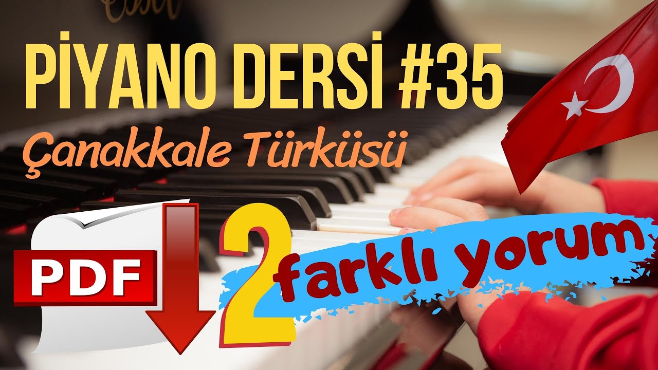 Piyano Dersi #35 - Çanakkale Türküsü (Orta Seviye Piyano Kursu) 