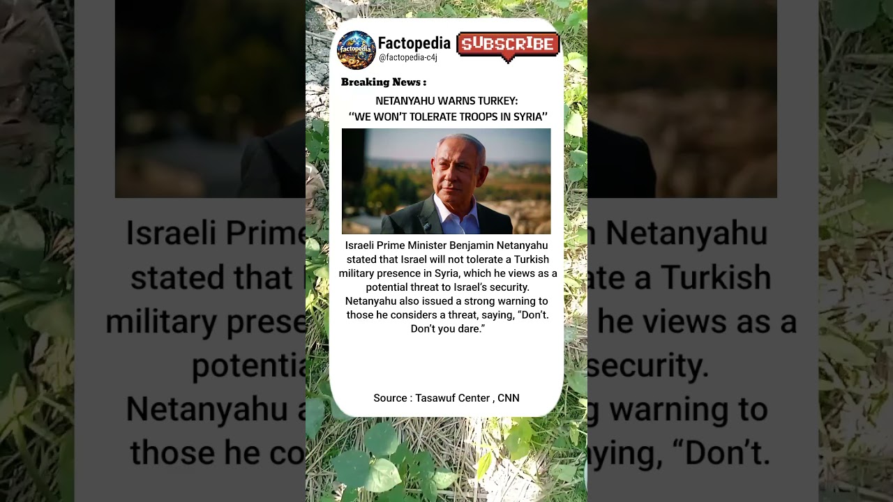 TURKEY WARNED: NETANYAHU DRAWS A RED LINE #netanyahu #turkey #syria