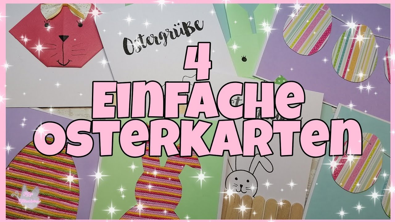 💕 4 einfache Osterkarten 💕 basteln