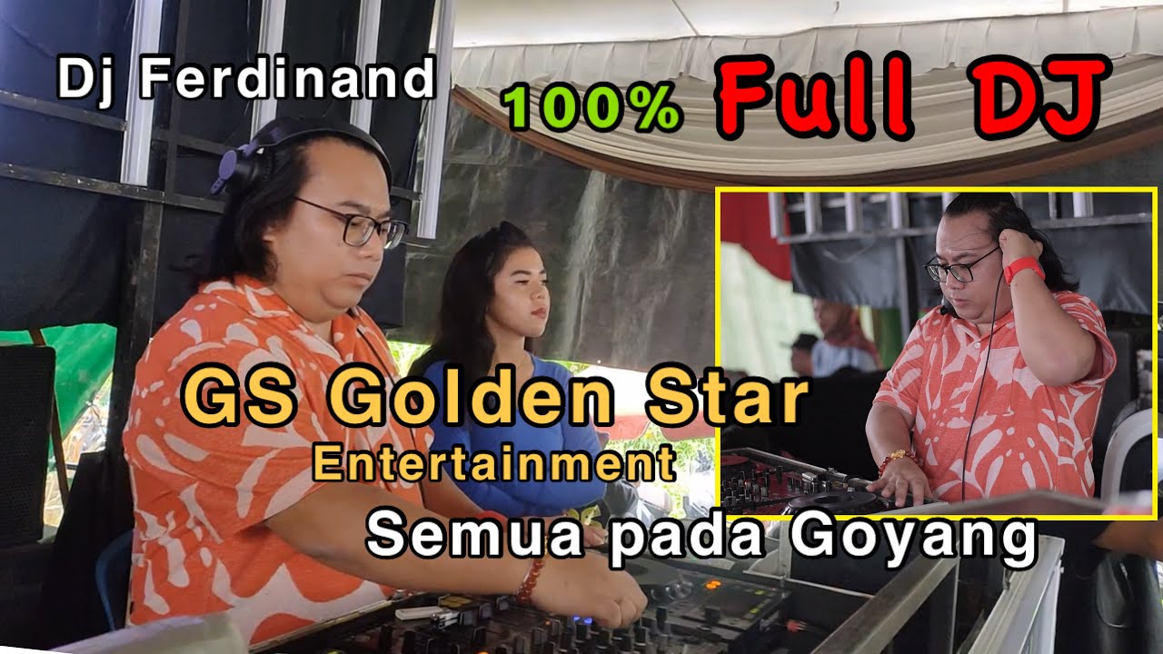 Full Dj Ferdinand Gs Golden Star, Semua Pada happy Bergoyang. Live Sumsel TERBARU