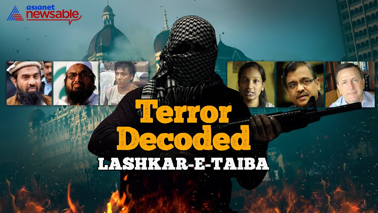 Terror Decoded EP01 | Part 1 | The Pakistan-bred menace, Lashkar-e-Taiba | Asianet Newsable