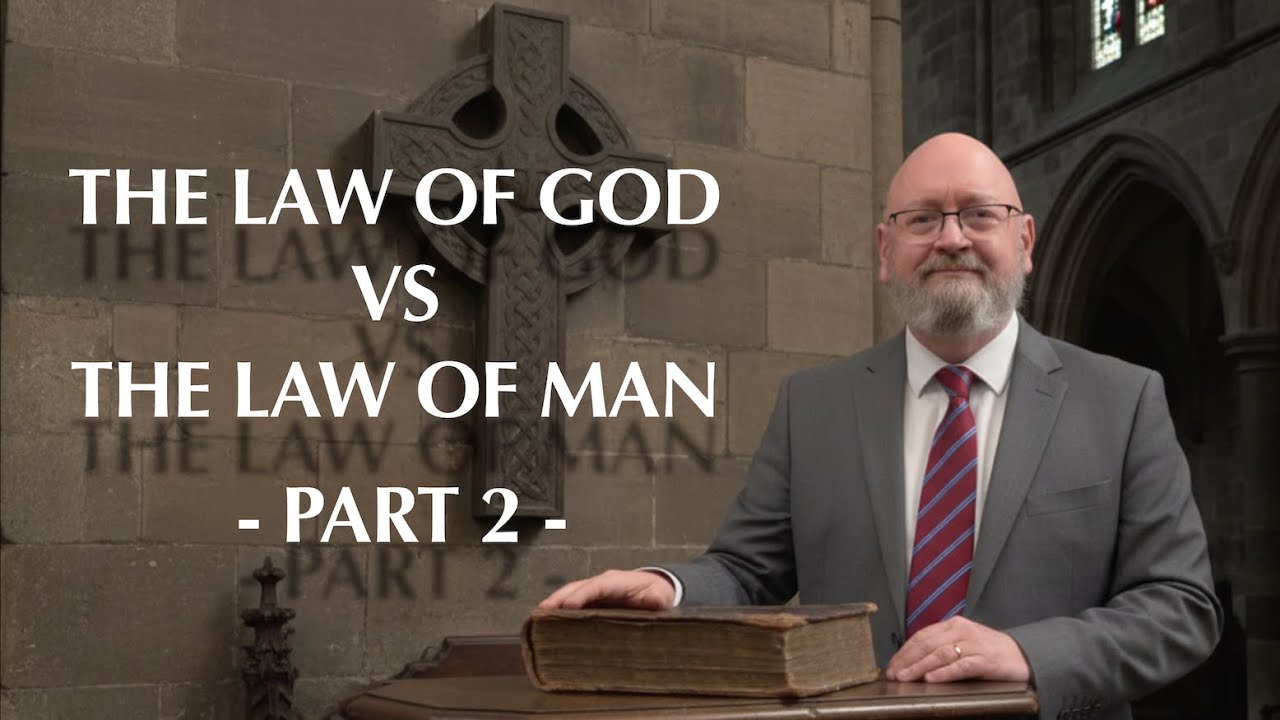 The Law of God vs. The Law of Man (Part 2) - Lesson 15