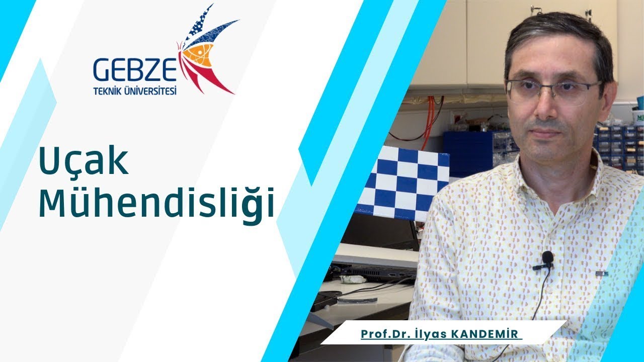 2023 Tercih Dönemi Bölüm Başkanları ile Röportajlar- Uçak Mühendisliği, Prof Dr. İlyas KANDEMİR