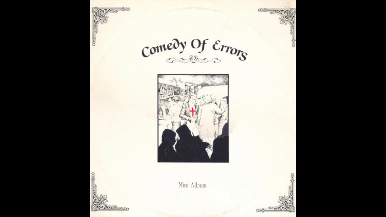 Comedy of Errors - Mini Album (Full Album)