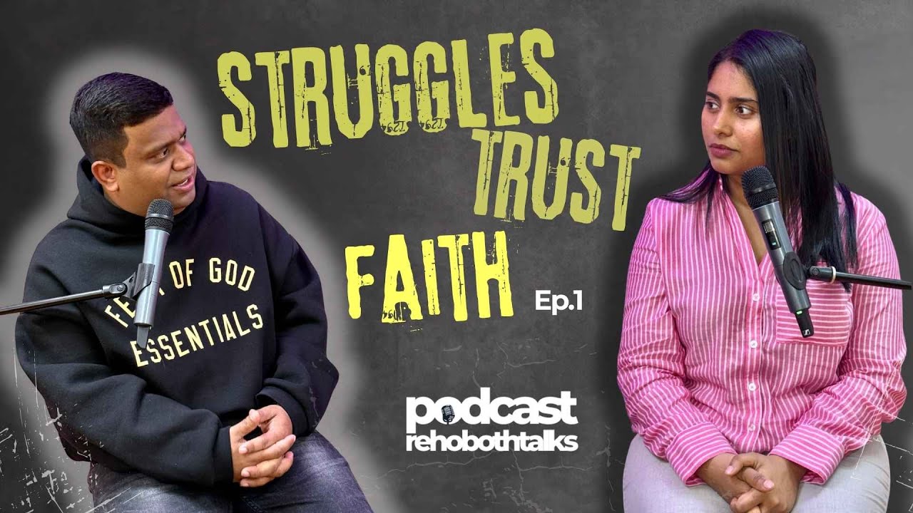 Struggles Trust Faith | Malayalam Christian Podcast | Rehoboth Talks