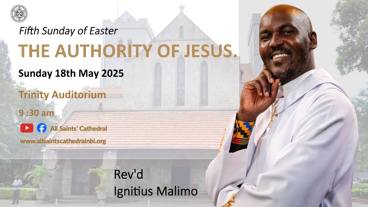 Fifth Sunday of Easter || The Authority of Jesus || 09:30 am  ||  18.05.2025