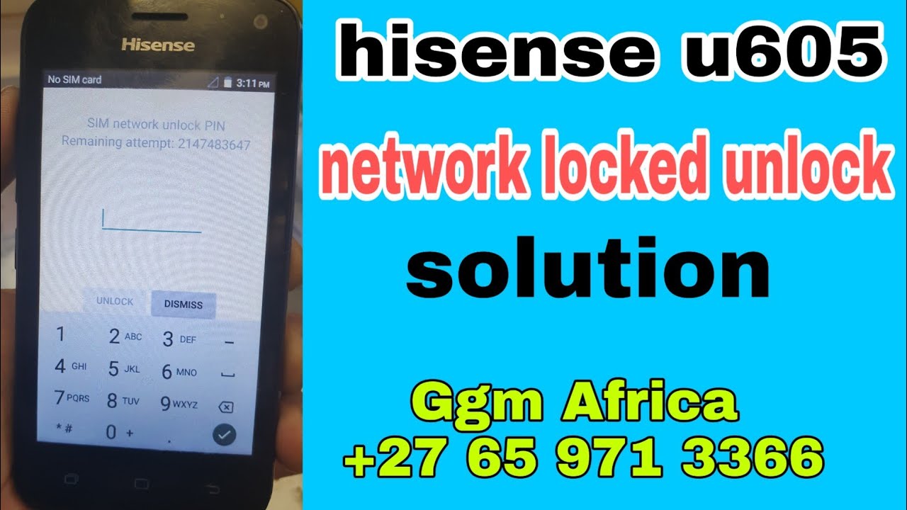 Hisense u605 network locked unlock