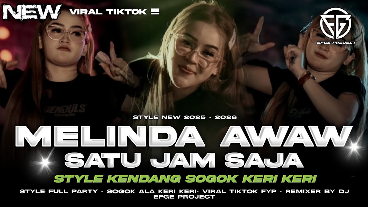 DJ MELINDA AW AW - STYLE KENDANG PARTY SOGOK KERI KERI - VIRAL FYP TIKTOK - From Dj Efge Project