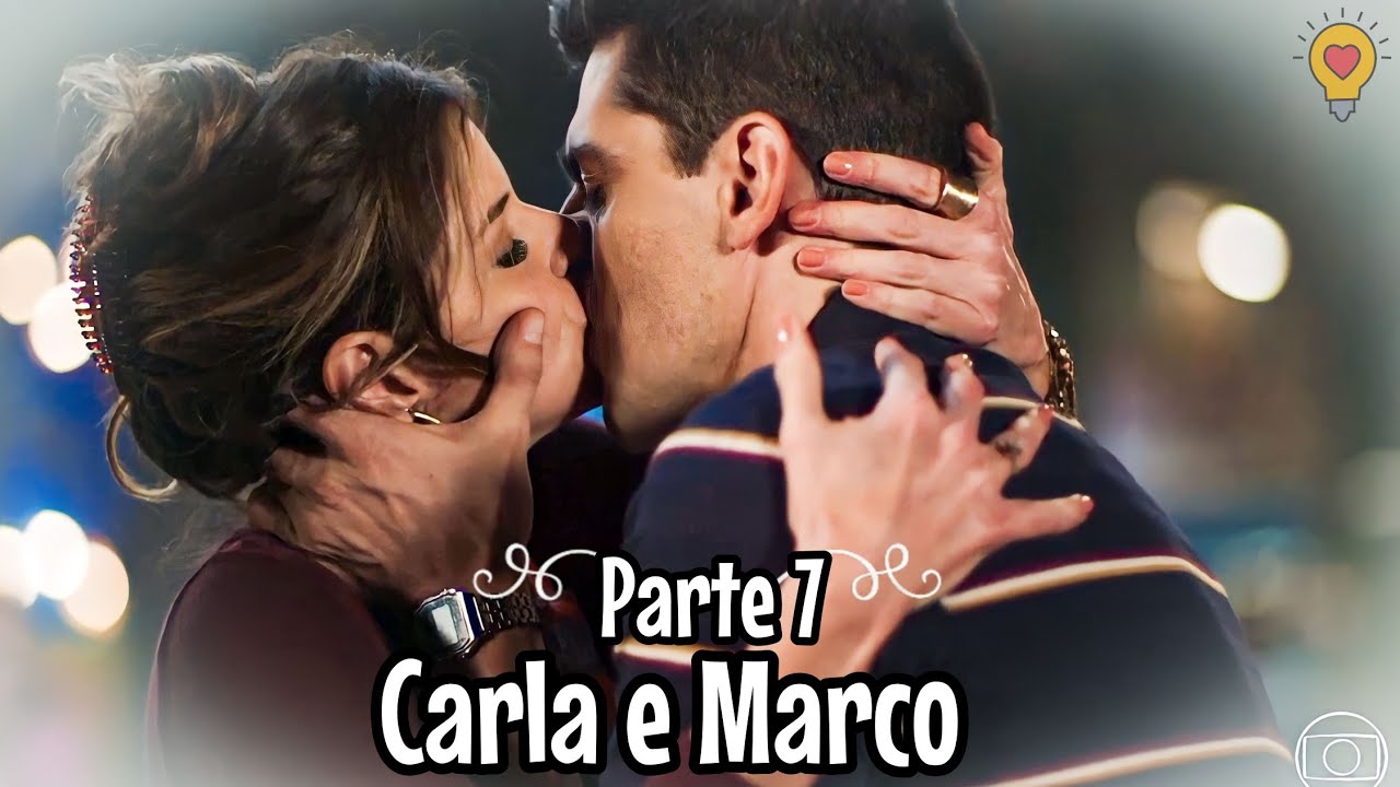 A HISTÓRIA DE CARLA E MARCO PARTE 7 (COMENTADA)