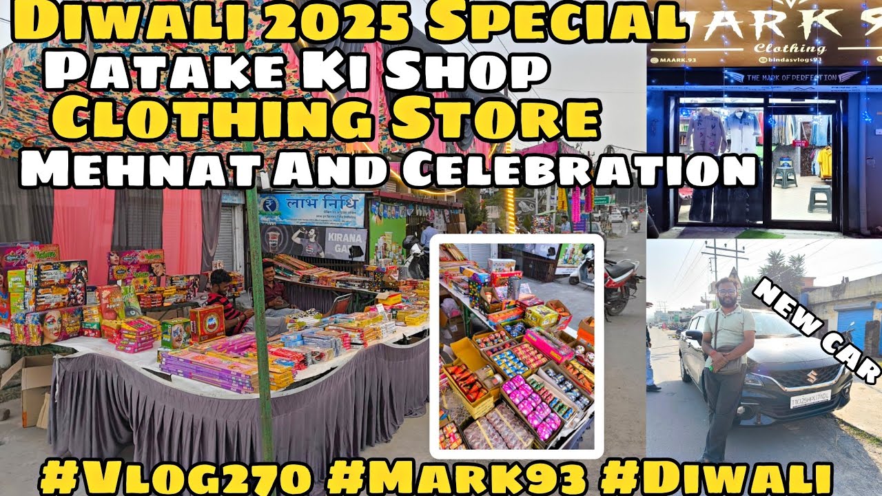 Diwali 2025 Special 🎆 Patake Ki Shop + Clothing Store Mehnat & Celebration #Vlog270 #Mark93 #Diwali