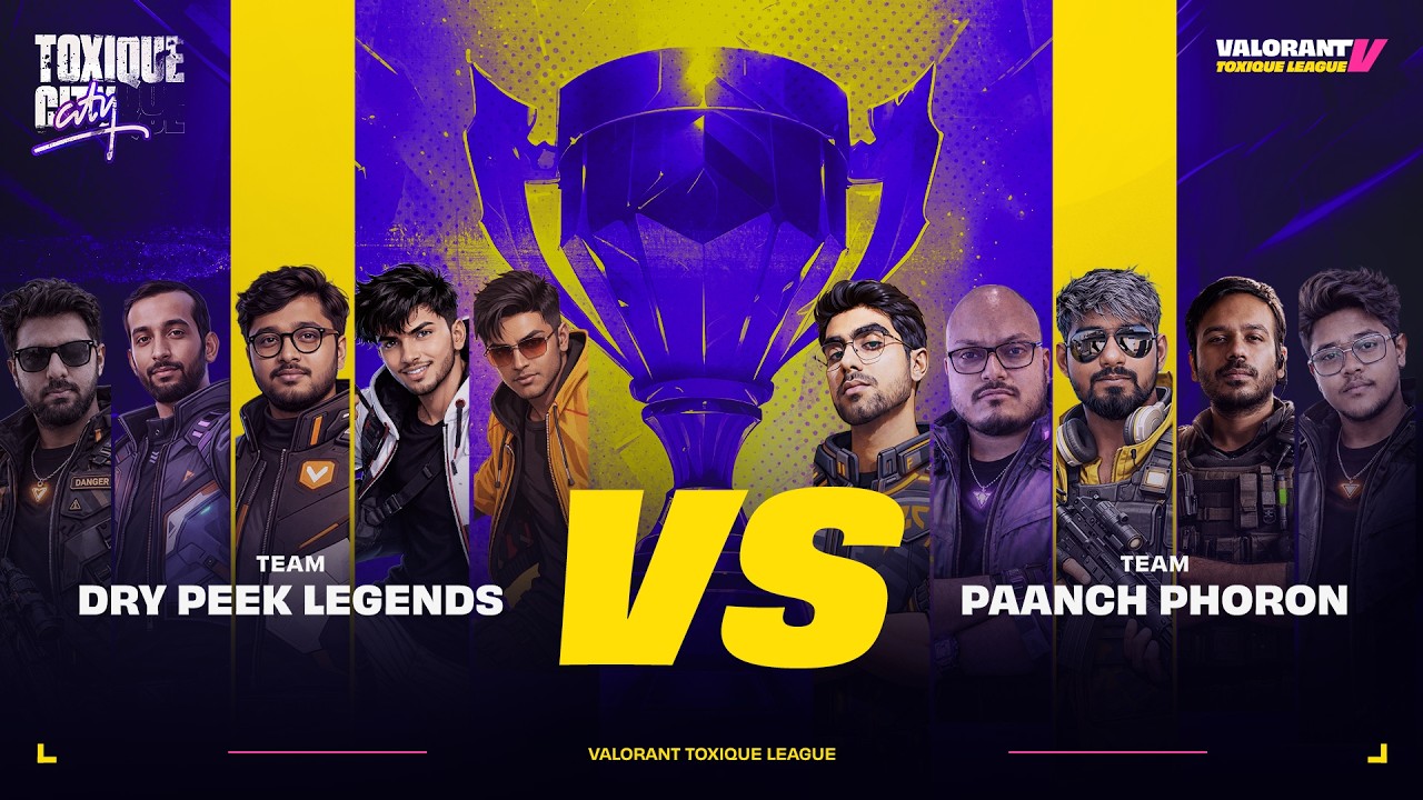 VALORANT TOXIQUE LEAGUE V | Dry Peek Legends vs Paanch Phoron | Live Now