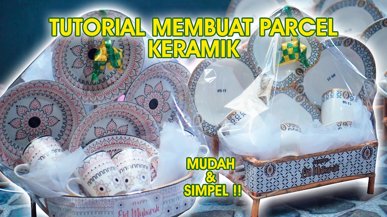TUTORIAL MENGEMAS PARCEL KERAMIK / DINNER SET MUDAH!! PARCEL KERAMIK | PARSEL DINNER SET