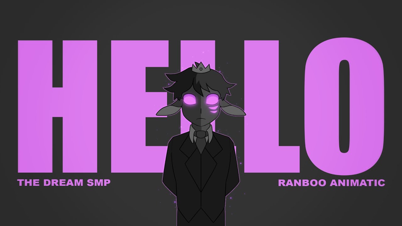 Ranboo Dream SMP Animatic | Hello
