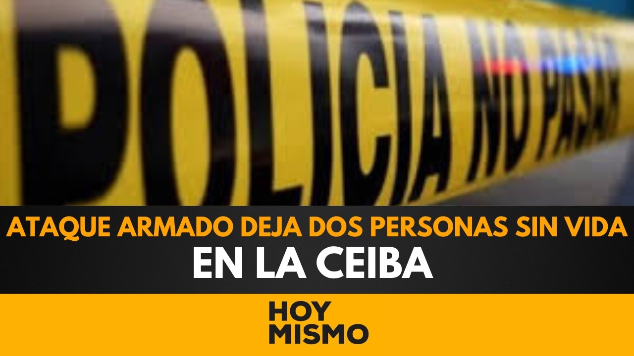 ¡MADRUGADA DE TERROR EN LA CEIBA! Ataque armado deja dos personas sin vida