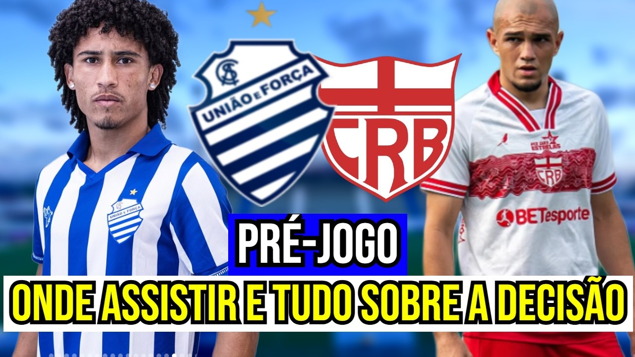 ONDE ASSISTIR E TUDO SOBRE A DECISÃO! PRÉ-JOGO CSA X CRB
