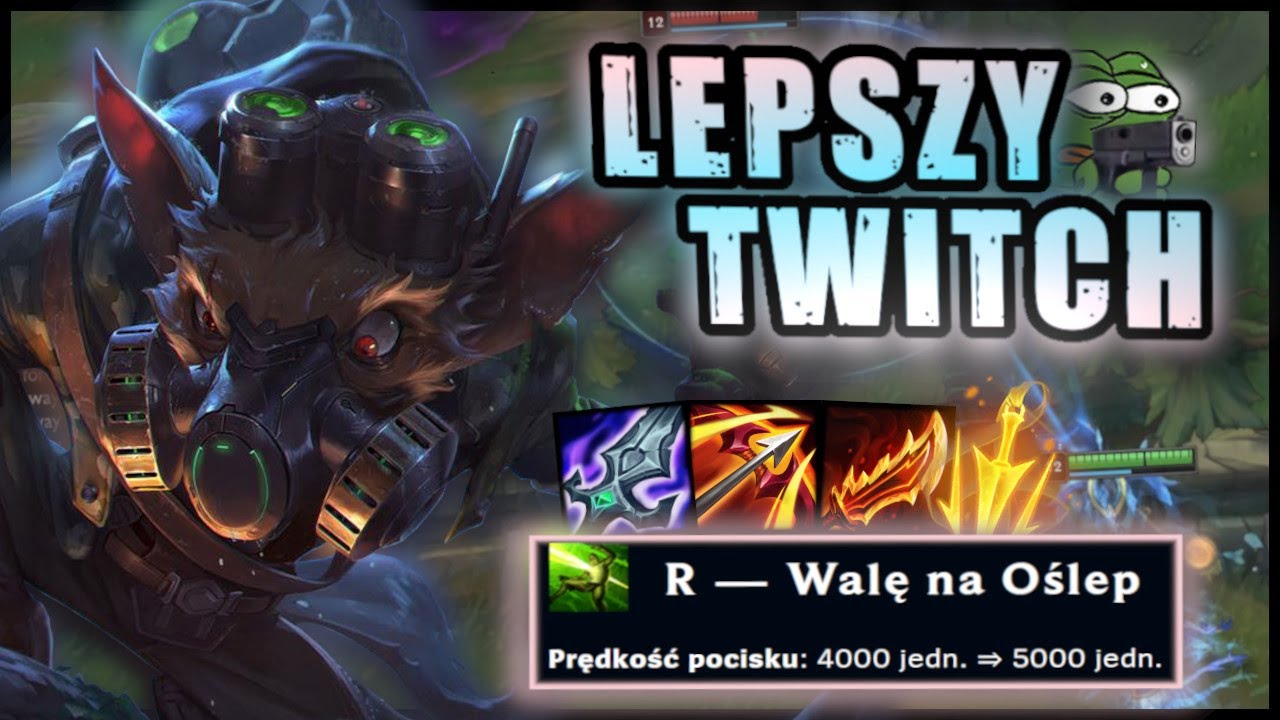 TWITCH Z LEPSZYMI POCISKAMI