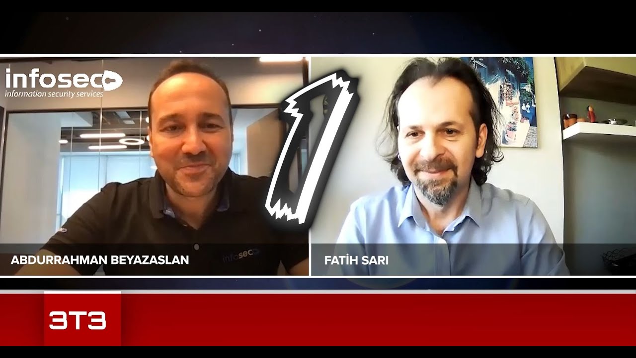 Fatih Sarı ile 3T3'ün konuğu InfoSEC Yönetici Ortağı ve Abdurrahman Beyazaslan