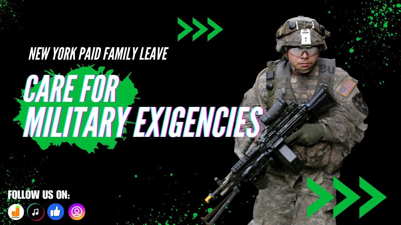 New York Paid Family Leave | Care for Military Exigencies