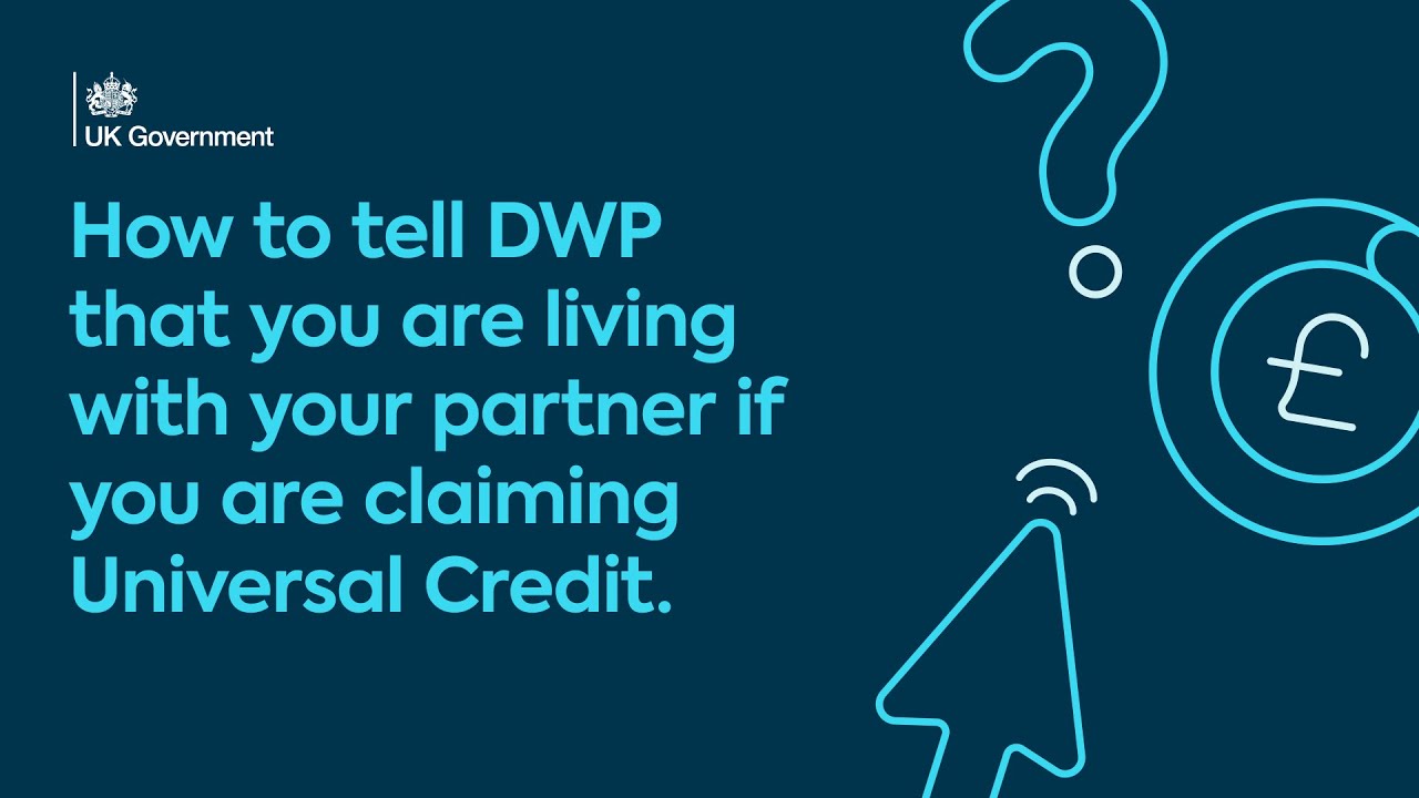 Как сообщить в DWP (Департамент труда и пенсий Великобритании) о том, что вы проживаете со своим ...