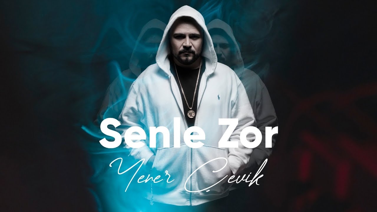 Yener &Ccedil;evik - Senle Zor